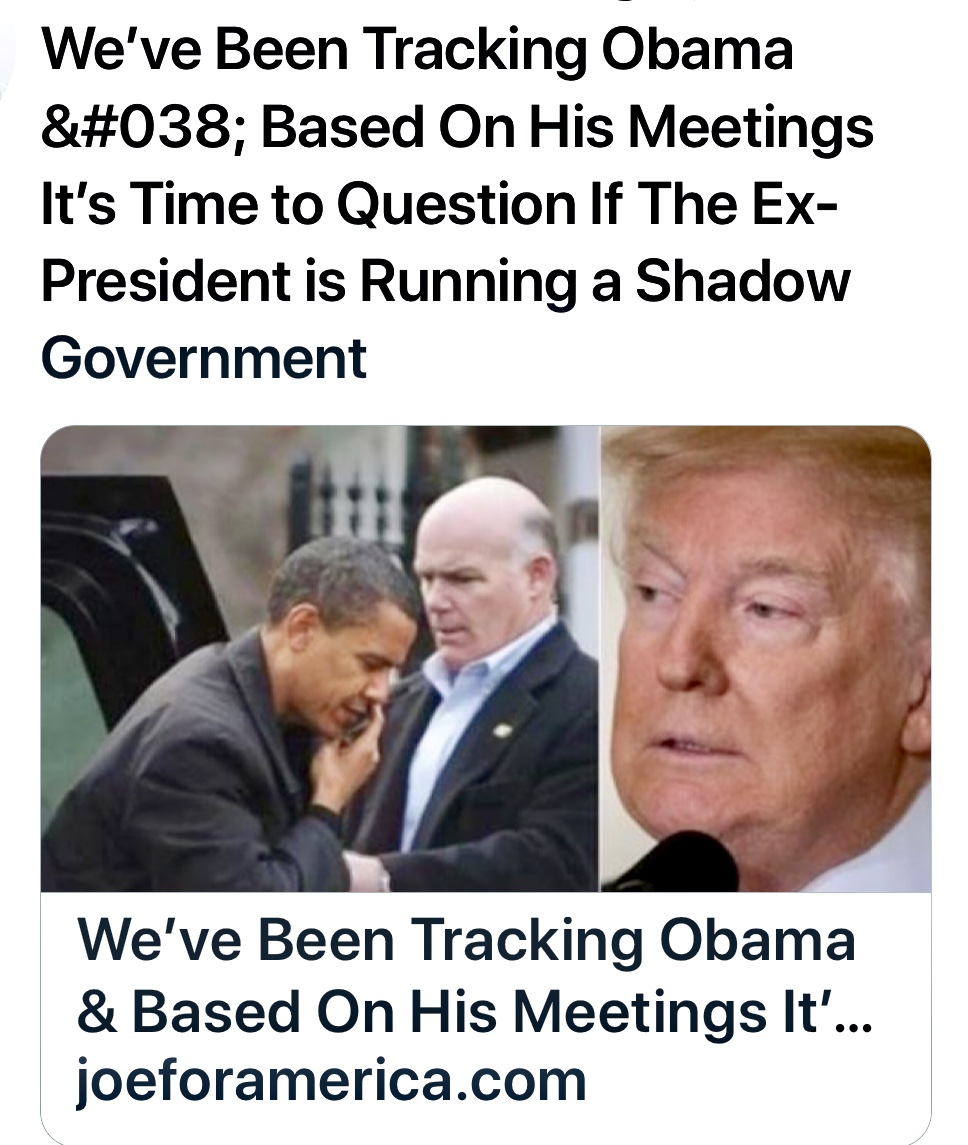 We’ve Been Tracking Obama & Based On His Meetings It’s Time to Question If The Ex-President is Running a Shadow Government ⋆ Joe For America