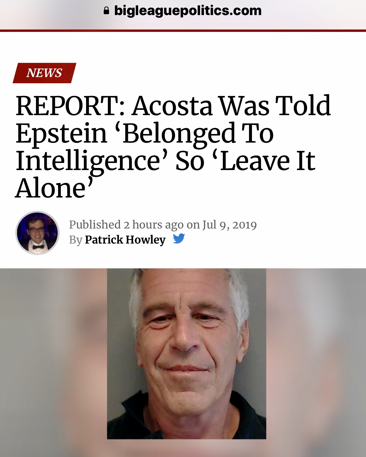 REPORT: Acosta Was Told Epstein ‘Belonged To Intelligence’ So ‘Leave It Alone’ – Big League Politics