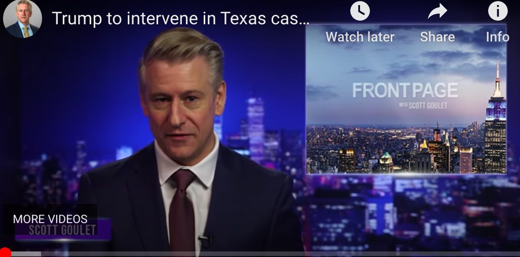 Video from Front Page News with Scott Cameron Goulet Re: President Trump Joining TX Lawsuit