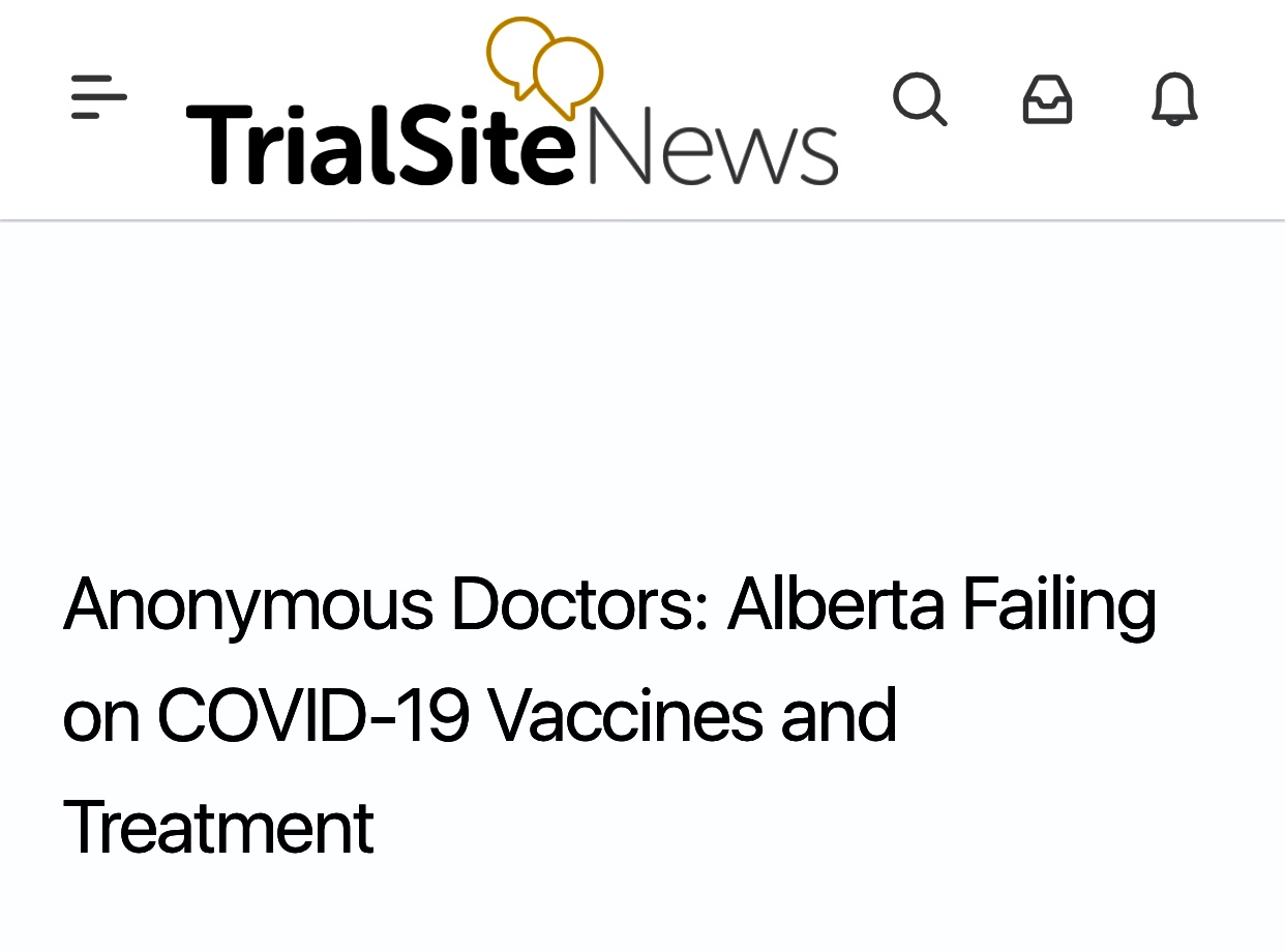 Must Read Anonymous Doctors: Alberta Failing on COVID-19 Vaccines and Treatment