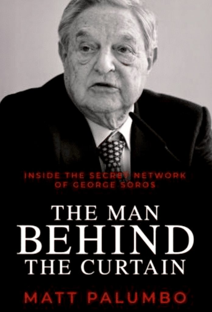 Introducing “The Man Behind the Curtain: Inside the Secret Network of George Soros”