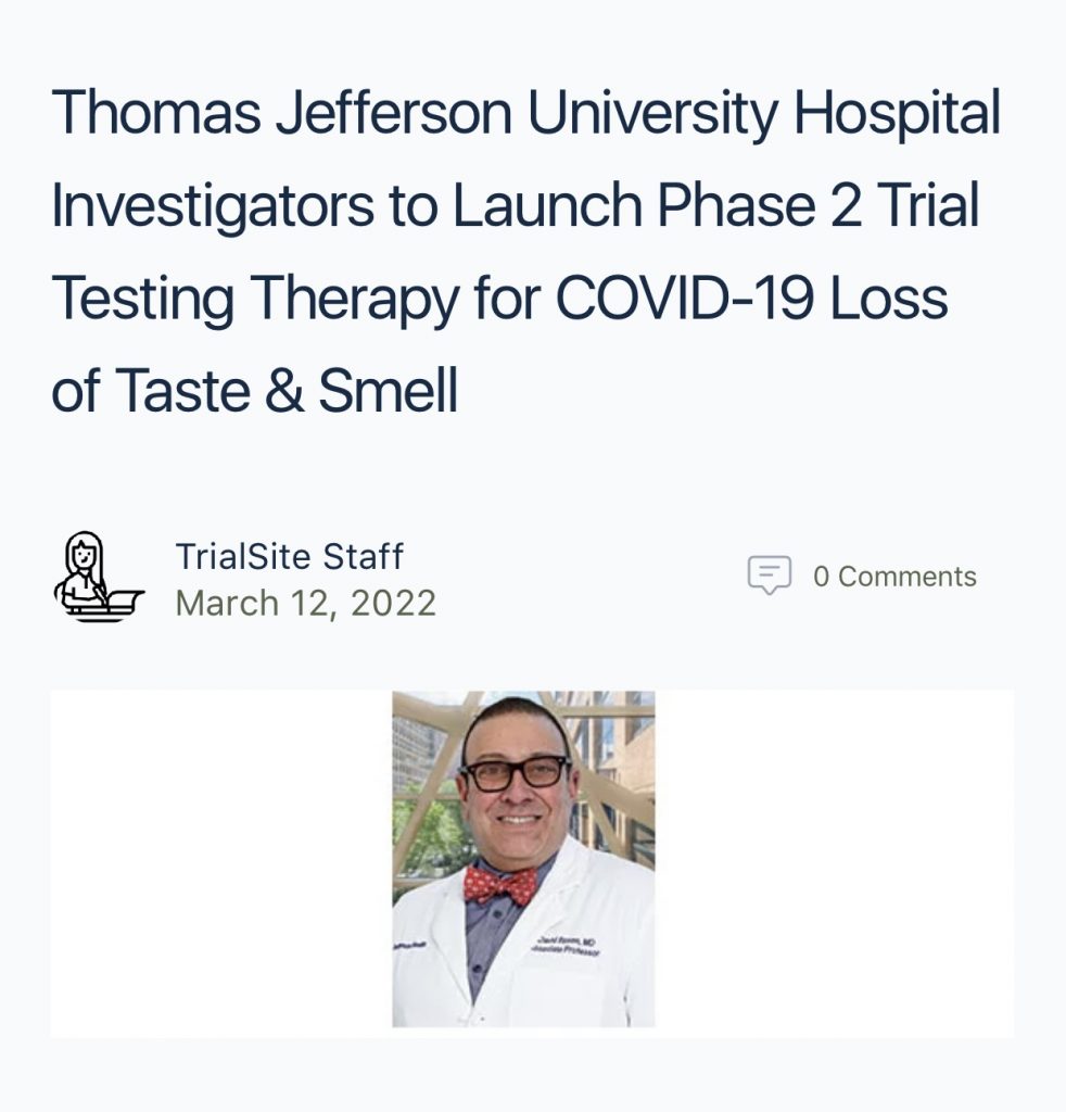 🚨🚨🚨 Thomas Jefferson University Hospital Investigators to Launch Phase 2 Trial Testing Therapy for COVID-19 Loss of Taste & Smell