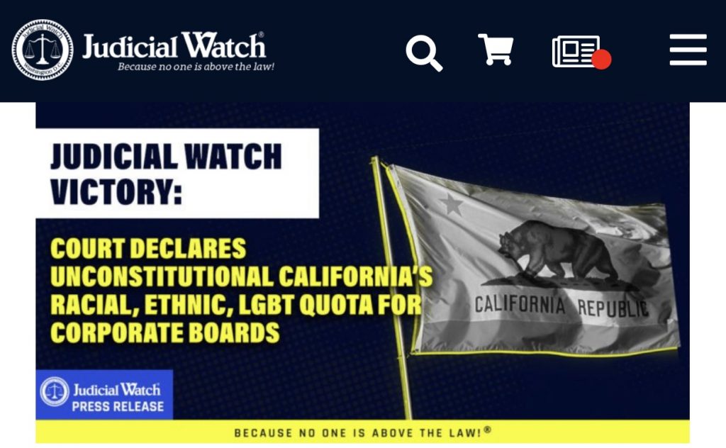 🚨🚨🚨 Judicial Watch Victory: Court Declares Unconstitutional California’s Racial, Ethnic, LGBT Quota for Corporate Boards